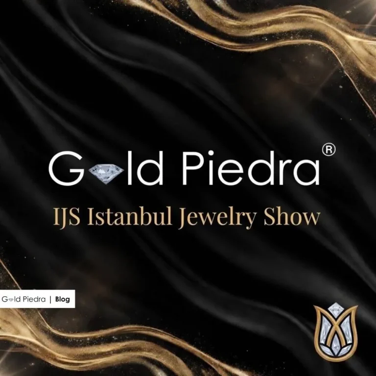 İstanbul Jewelry Show Ziyaretimizden Gözlemler | Gold Piedra
