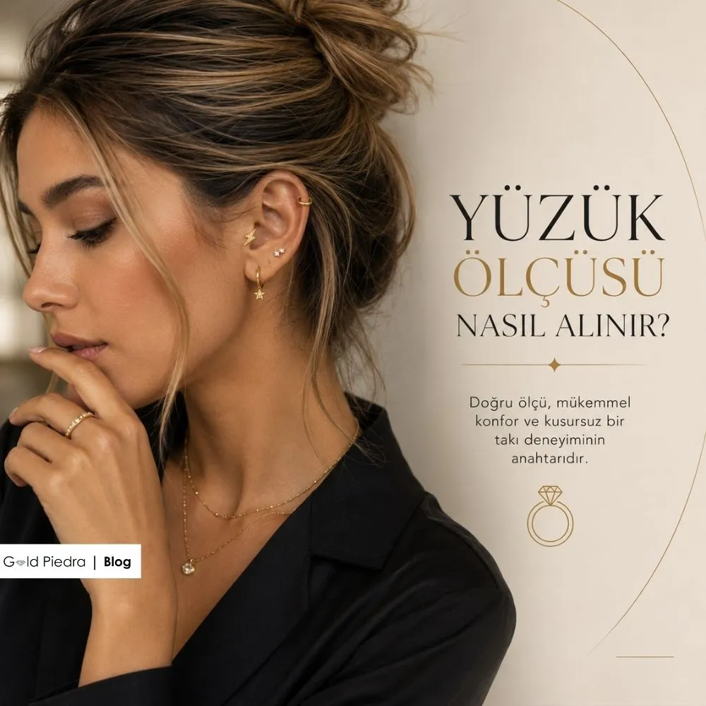 Gold Piedra uzmanlarından evde doğru yüzük ölçüsü nasıl alınır ve takı konforu kapak görseli.