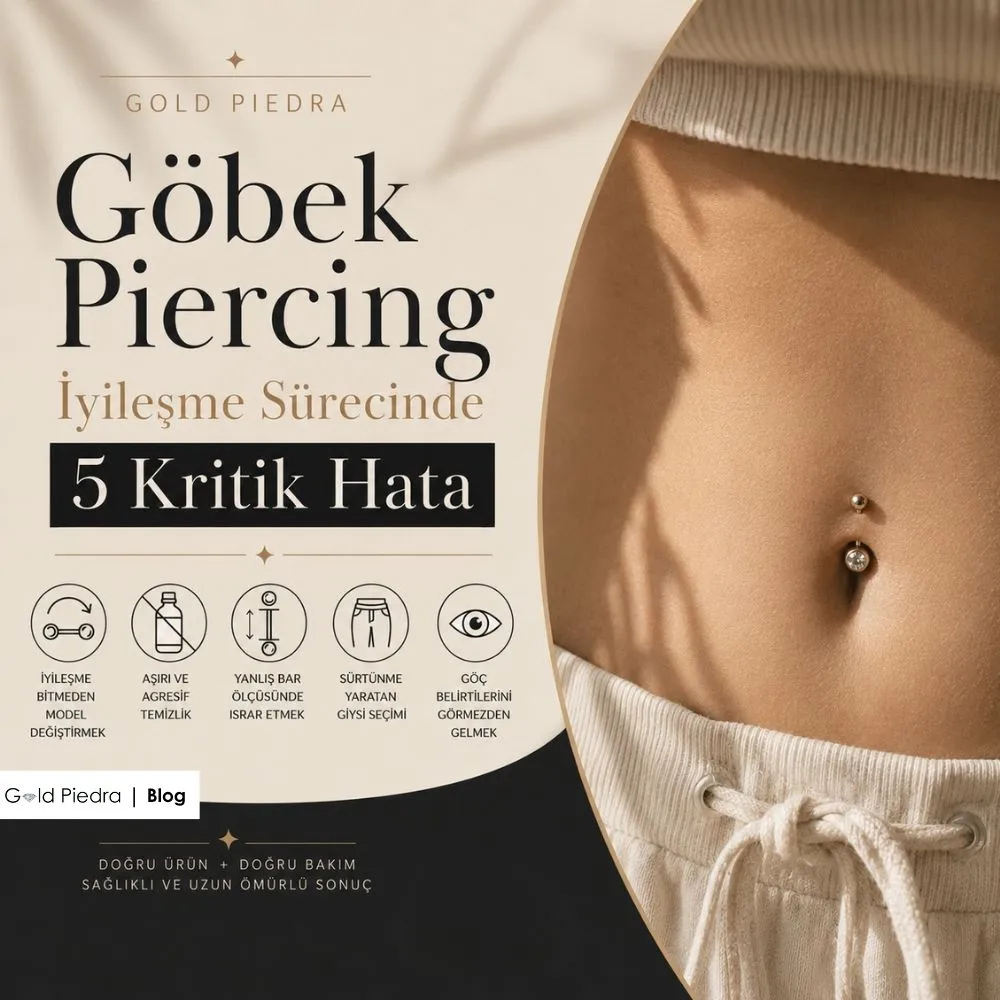 Gold Piedra uzmanlarından göbek piercing iyileşme sürecinde yapılan 5 kritik hata ve çözüm rehberi kapak görseli.