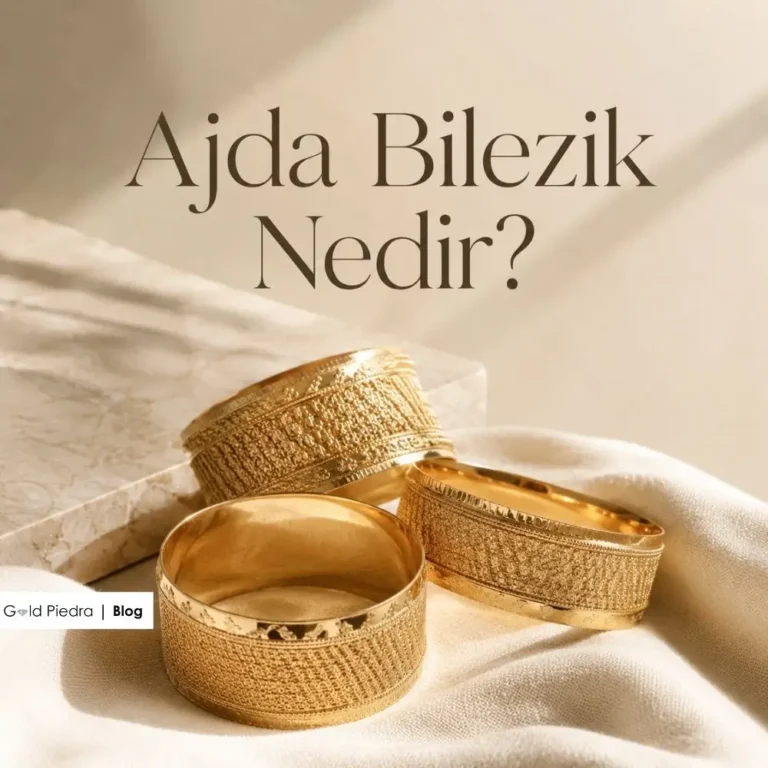 Ajda Bilezik Nedir?