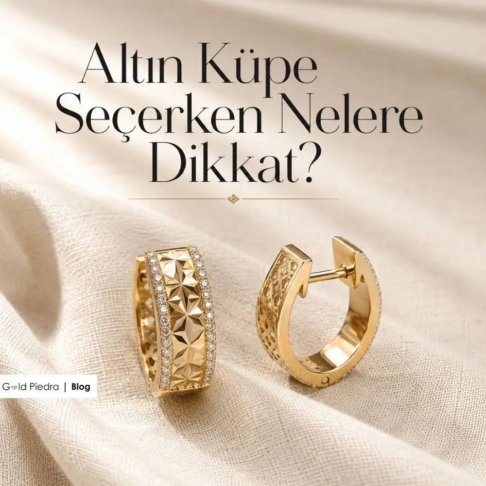 Altın Küpe Seçerken Nelere Dikkat Edilmeli?