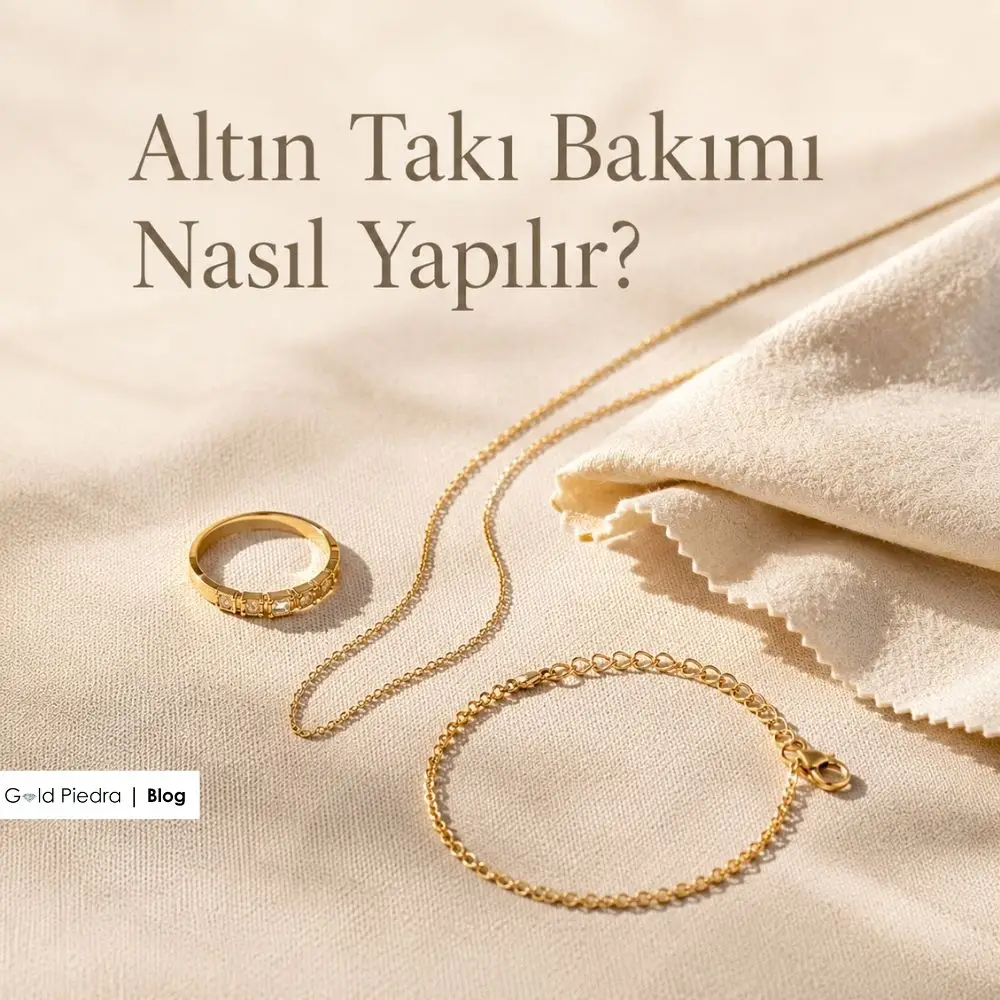 Altın Takı Bakımı Nasıl Yapılır?