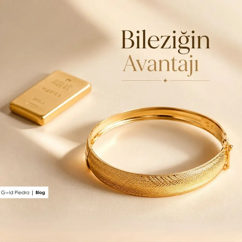 Bileziğin Yatırımlık Altına Göre Avantajları